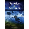 Smoke and Mirrors: The Magical World of Chemical Dependency