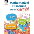 Mathematical Discourse: Let the Kids Talk!