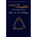 Liber Terriblis: Being an Instruction on the Seventy-Two Spirits of the Goetia