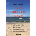Come, Holy Spirit, Come