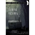 Scream Vacation