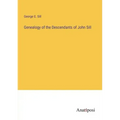 Genealogy of the Descendants of John Sill