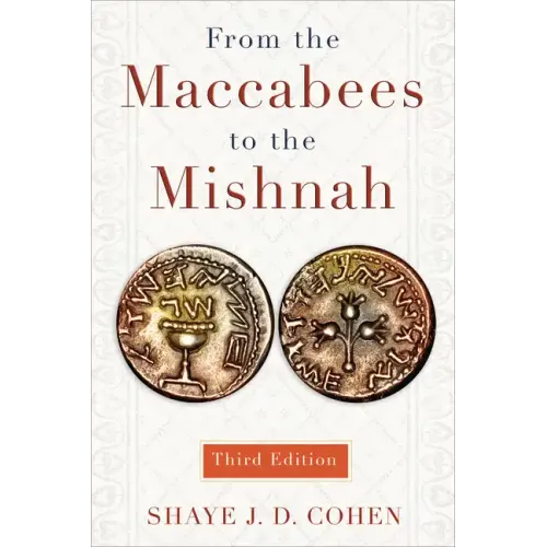 From the Maccabees to the Mishnah
