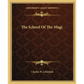 The School of the Magi