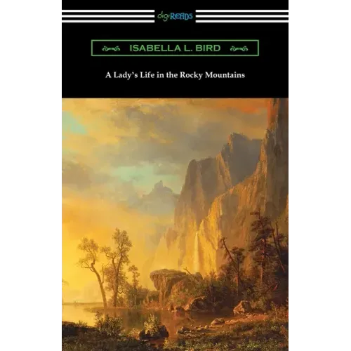A Lady's Life in the Rocky Mountains