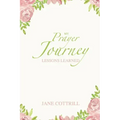 My Prayer Journey, Lessons Learned
