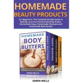 Homemade Beauty Products for Beginners: The Complete Bundle Guide to Making Luxurious Homemade Soap, Homemade Body Butter, & Homemade Shampoo Recipes