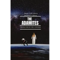 The Adamites: Protector of the Universe