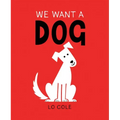 We Want a Dog
