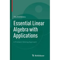 Essential Linear Algebra with Applications: A Problem-Solving Approach
