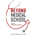 Beyond Medical School: Secrets of Successful Doctors