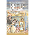 Battle In The Valley: The Story of David and Goliath