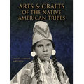 Arts & Crafts of the Native American Tribes