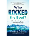 Who Rocked the Boat?: A Story about Navigating the Inevitability of Change