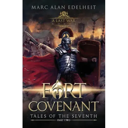 Fort Covenant: Tales of the Seventh: Part Two