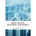 Real Estate Building the Basics