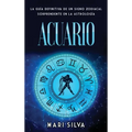 Acuario: La guía definitiva de un signo zodiacal sorprendente en la astrología