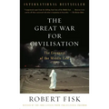 The Great War for Civilisation: The Conquest of the Middle East