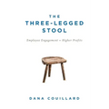 The Three-Legged Stool: Employee Engagement = Higher Profits