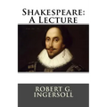 Shakespeare: A Lecture