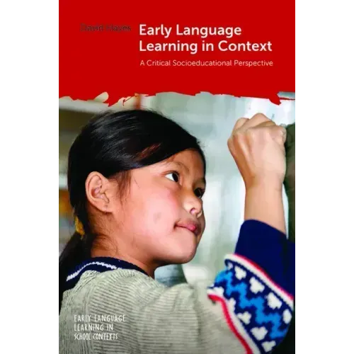 Early Language Learning in Context: A Critical Socioeducational Perspective