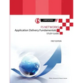 F5 Networks Application Delivery Fundamentals Study Guide - Black and White Edition