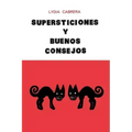 Supersticiones Y Buenos Consejos