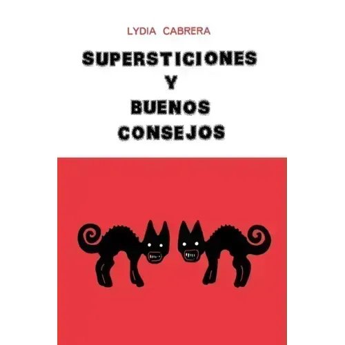 Supersticiones Y Buenos Consejos