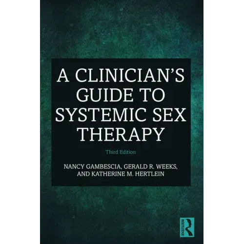 A Clinician's Guide to Systemic Sex Therapy