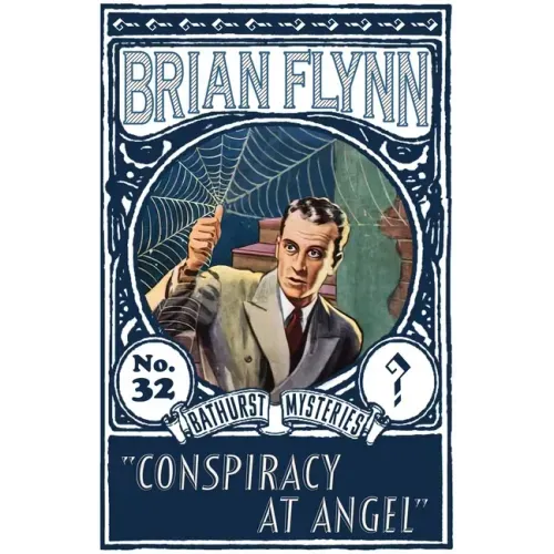 Conspiracy at Angel: An Anthony Bathurst Mystery