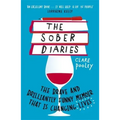 The Sober Diaries: How One Woman Stopped Drinking and Started Living