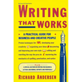 Writing That Works: A Practical Guide for Business and Creative People