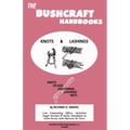 The Bushcraft Handbooks - Knots & Lashings