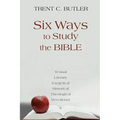Six Ways to Study the Bible: Textual, Literary, Exegetical, Historical, Theological, Devotionae