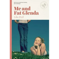 Me and Fat Glenda