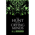 The Hunt of the Crying Minds