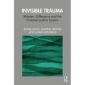 Invisible Trauma: Women, Difference and the Criminal Justice System