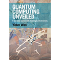 Quantum Computing Unveiled