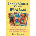 Inner Child Cards Workbook: Further Exercises and Mystical Teachings from the Fairy-Tale Tarot