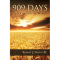 909 Days That Changed the World