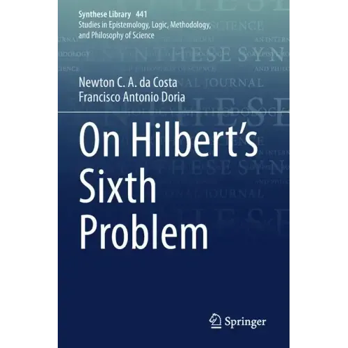 On Hilbert's Sixth Problem