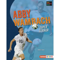Abby Wambach: Super Striker