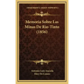 Memoria Sobre Las Minas De Rio-Tinto (1856)
