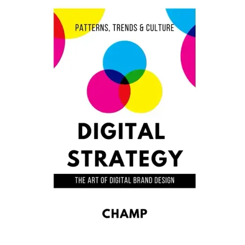 Digital Strategy: The Art of Digital Brand Design