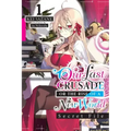 Our Last Crusade or the Rise of a New World: Secret File, Vol. 1 (Light Novel): Volume 1