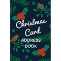 Christmas Card Address Book: Holiday Card Organizer Tracker For Cards Sent and Received, Christmas Gift List Organizer, Mailing Logbook, Card Suppl