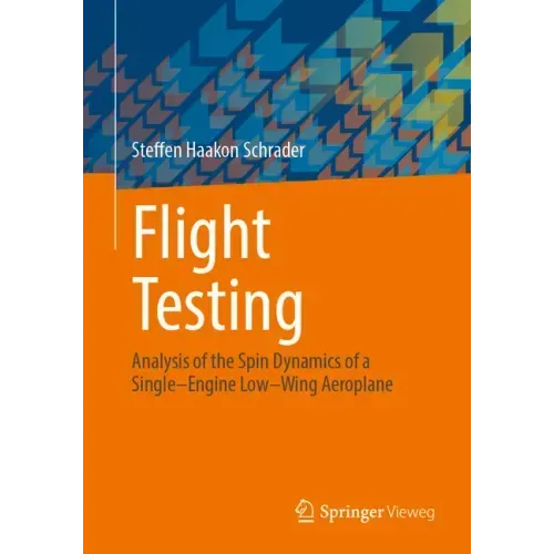 Flight Testing: Analysis of the Spin Dynamics of a Single-Engine Low-Wing Aeroplane
