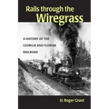 Rails through the Wiregrass