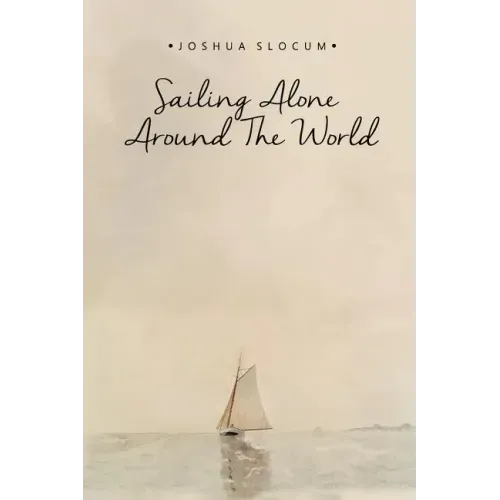 Sailing Alone Around the World