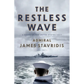 The Restless Wave: A Novel of the United States Navy